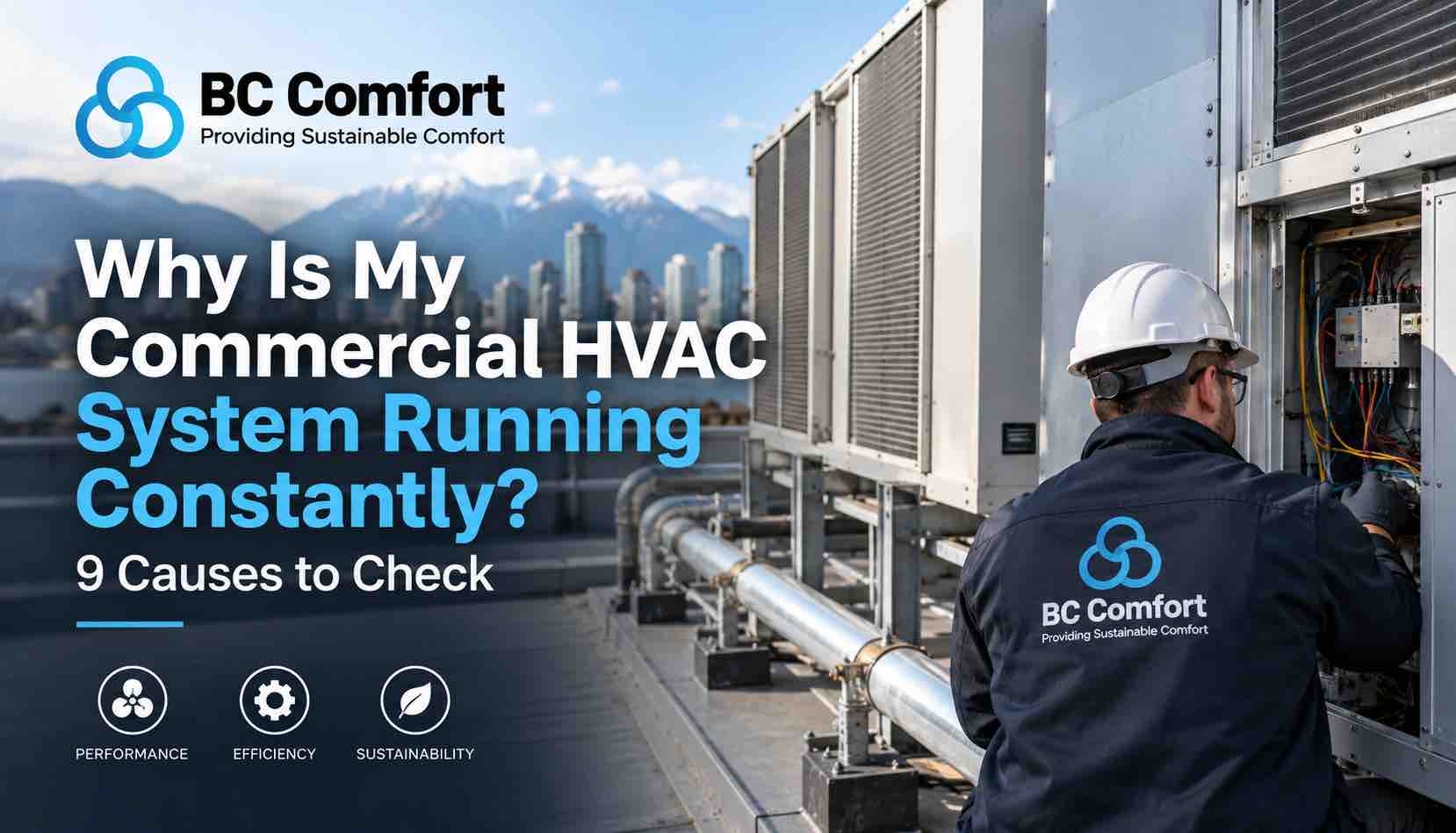 Featured image for “Why Is My Commercial HVAC System Running Constantly? 9 Causes to Check”